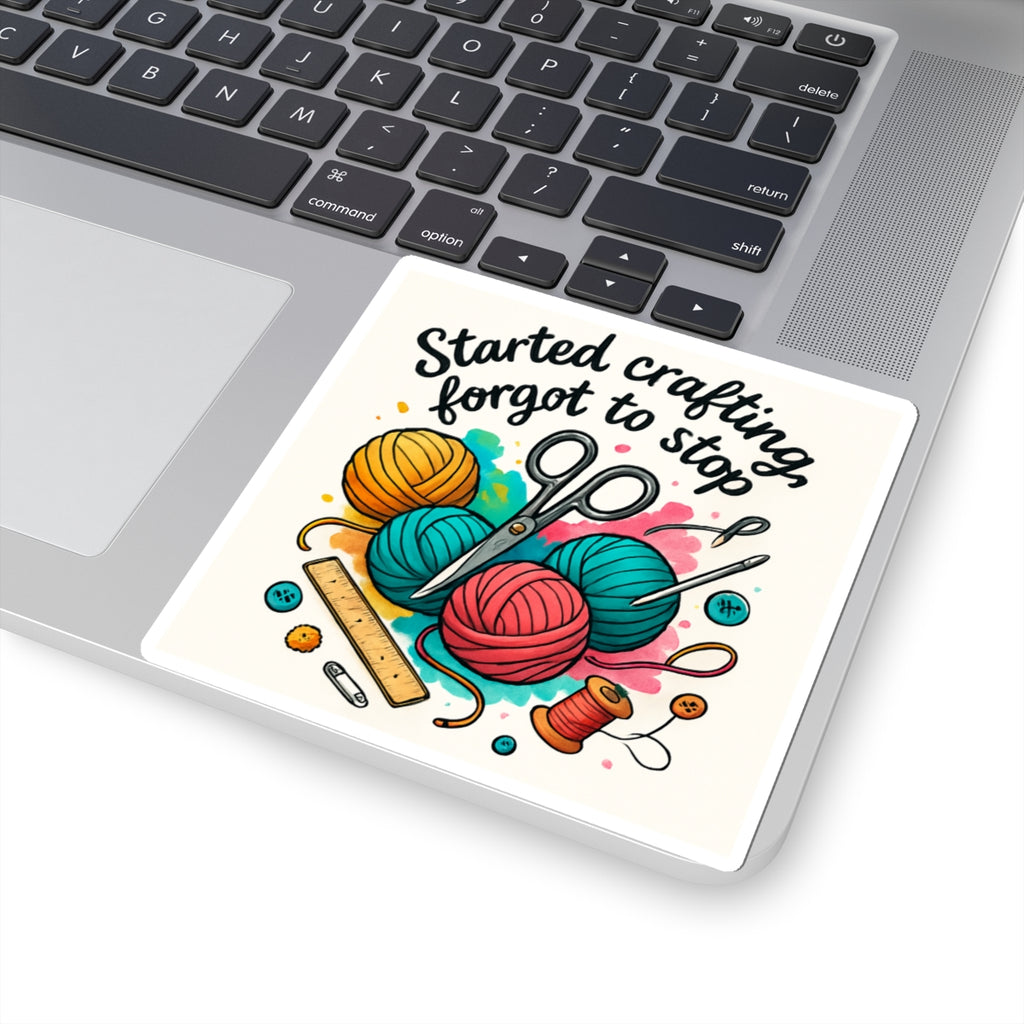 Crafting Enthusiast Kiss-Cut Stickers - "Started Crafting, Forgot to Stop"